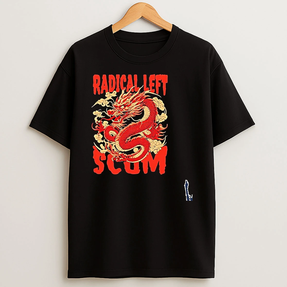 Radical Left Scum Dragon %ce%b3co Anti%ce%b3caetrump T Shirt