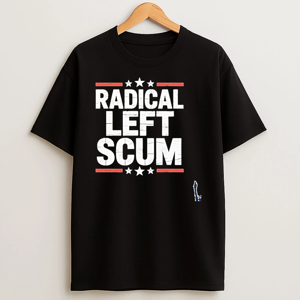 Radical Left Scum T Shirt