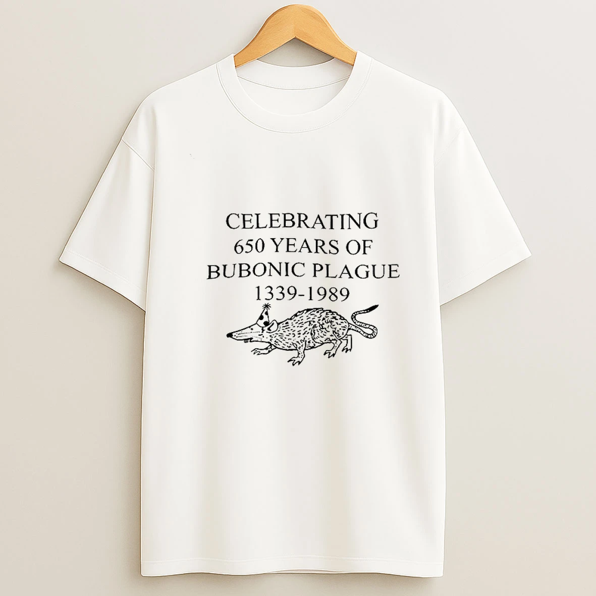 Rat Celebrating 650 Years Of Bubonic Plague 1339 1989 T Shirt