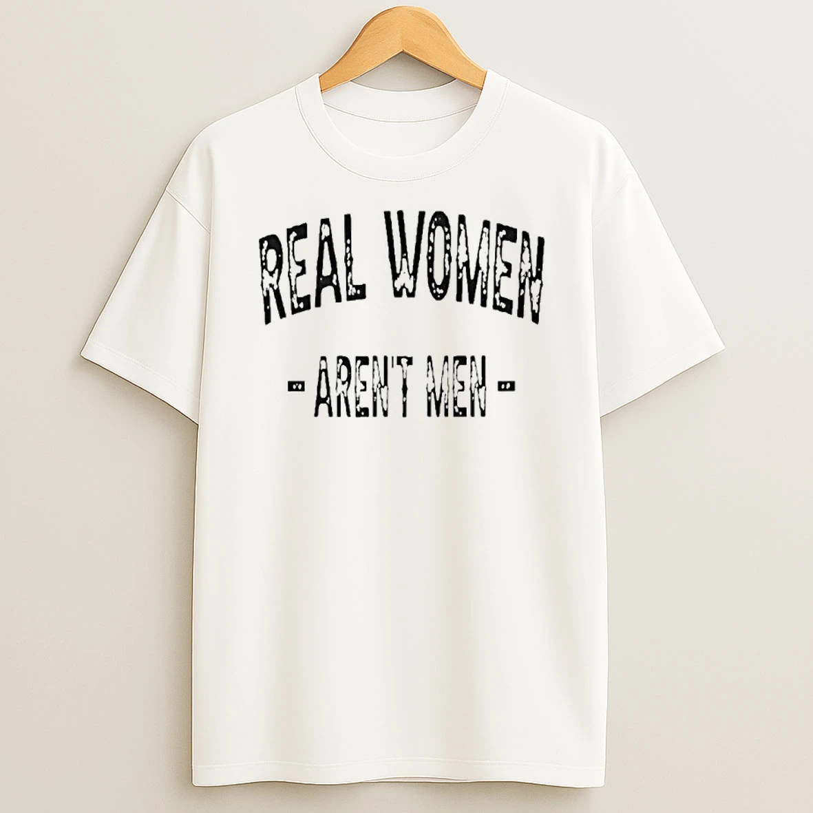Real Women Arent T Shirt