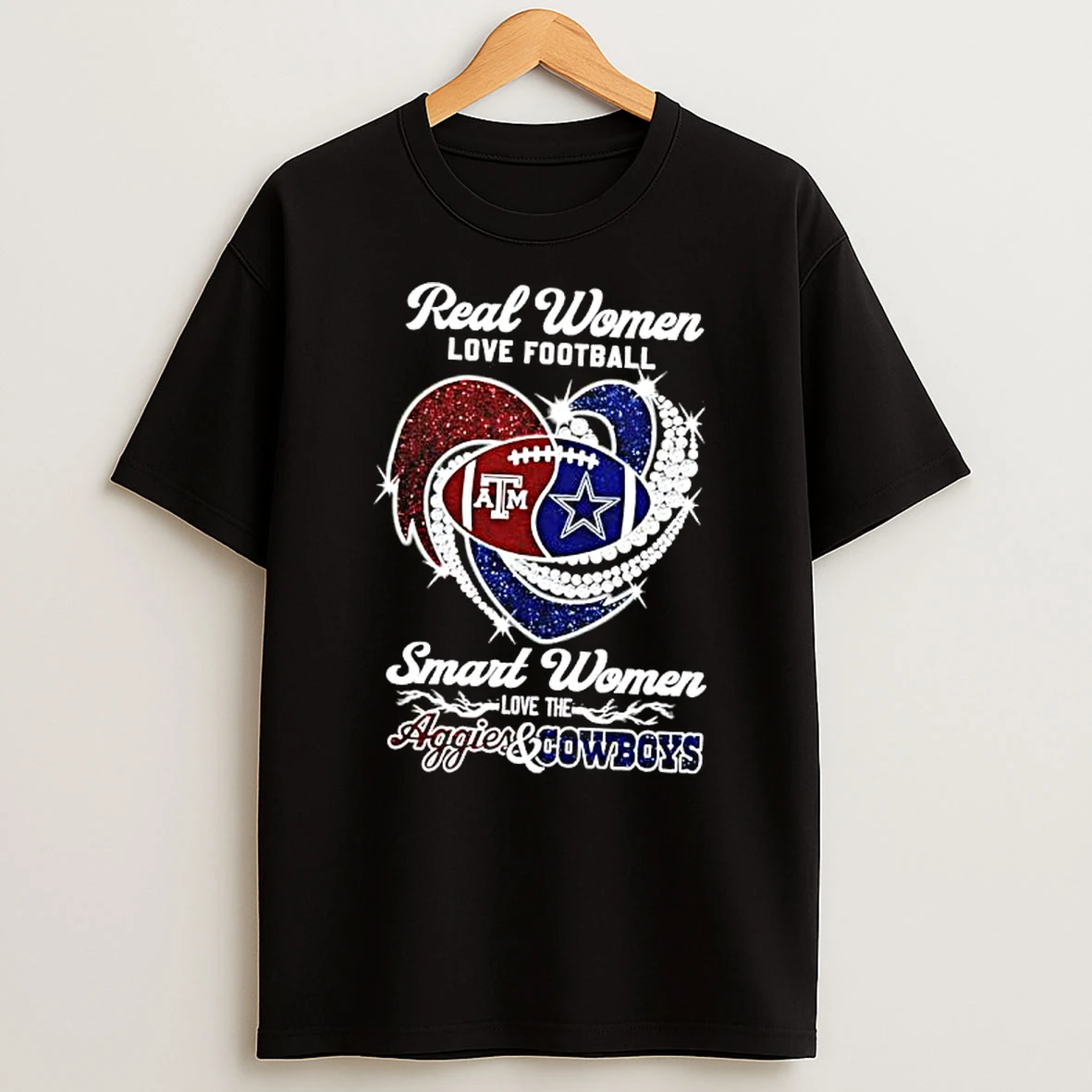 Real Women Love Football Smart Women Love The Aggies Cowboys T Shirt