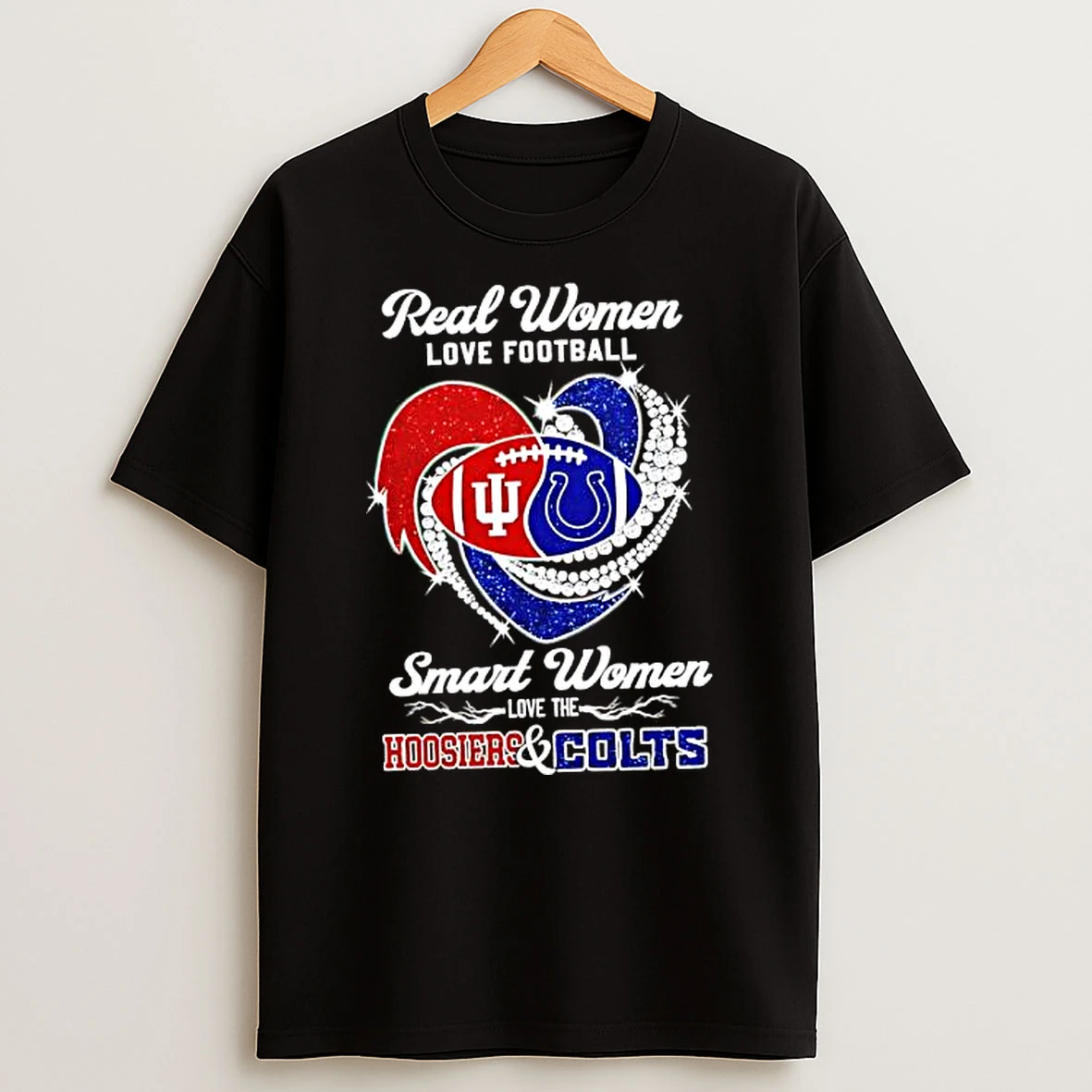 Real Women Love Football Smart Women Love The Hoosiers Colts T Shirt