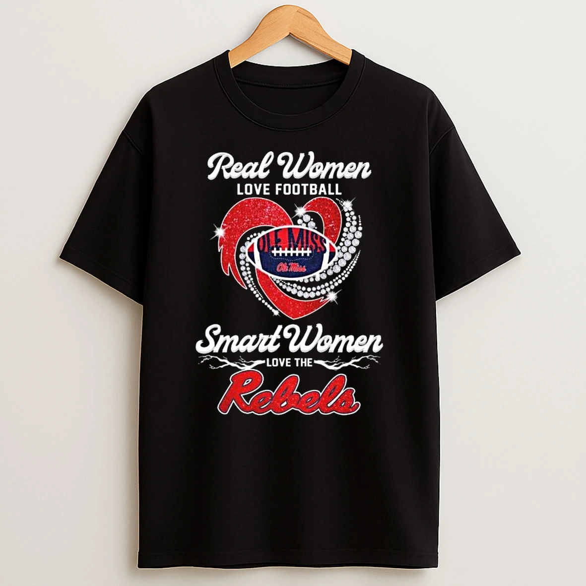 Real Women Love Football Smart Women Love The Ole Miss Rebels Diamond Heart 2026 T Shirt