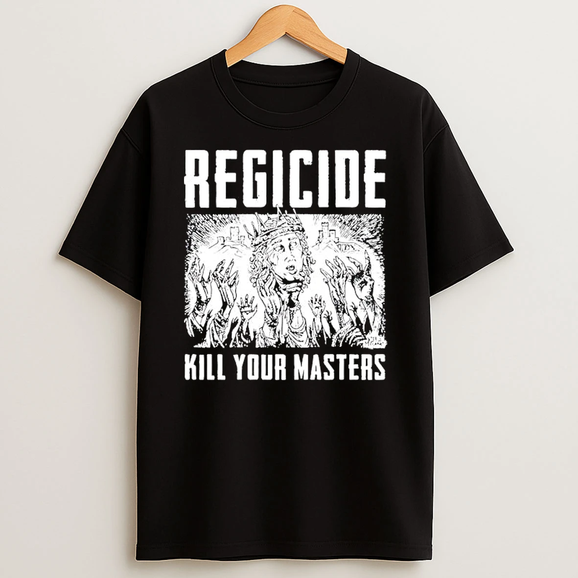 Regicide Kill Your Masters Graphic T Shirt