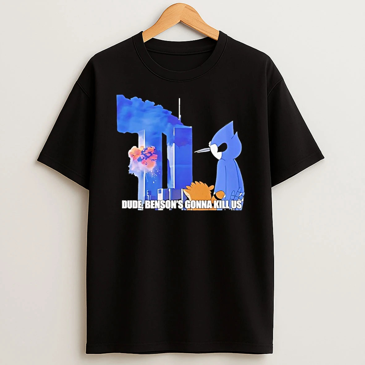 Regular Show 911 Dude Bensons Gonna Kill Us T Shirt