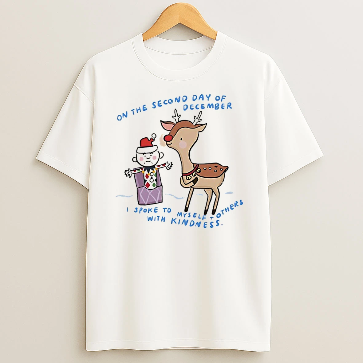 Reindeer And Elf Christmas On The Second Day Of December I Spoke To Myself Others With Kindness T Shirt