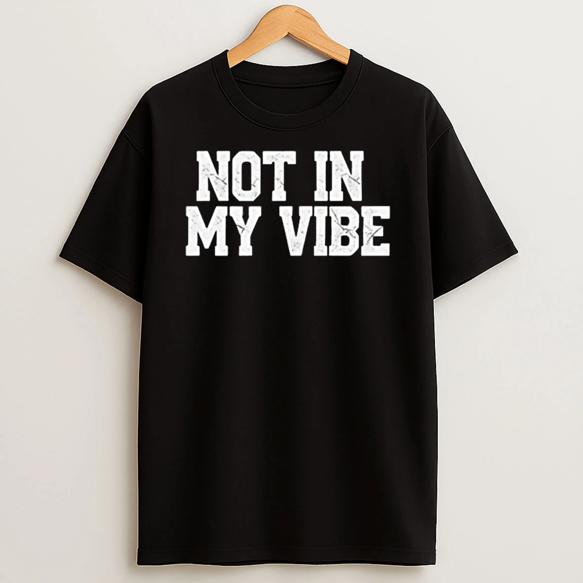 Retro Distressed Not In My Vibe T Shirt