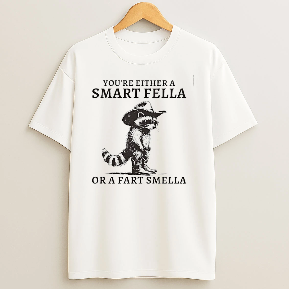 Retro Smart Fella Raccoon Youre Either A Smart Fella T Shirt