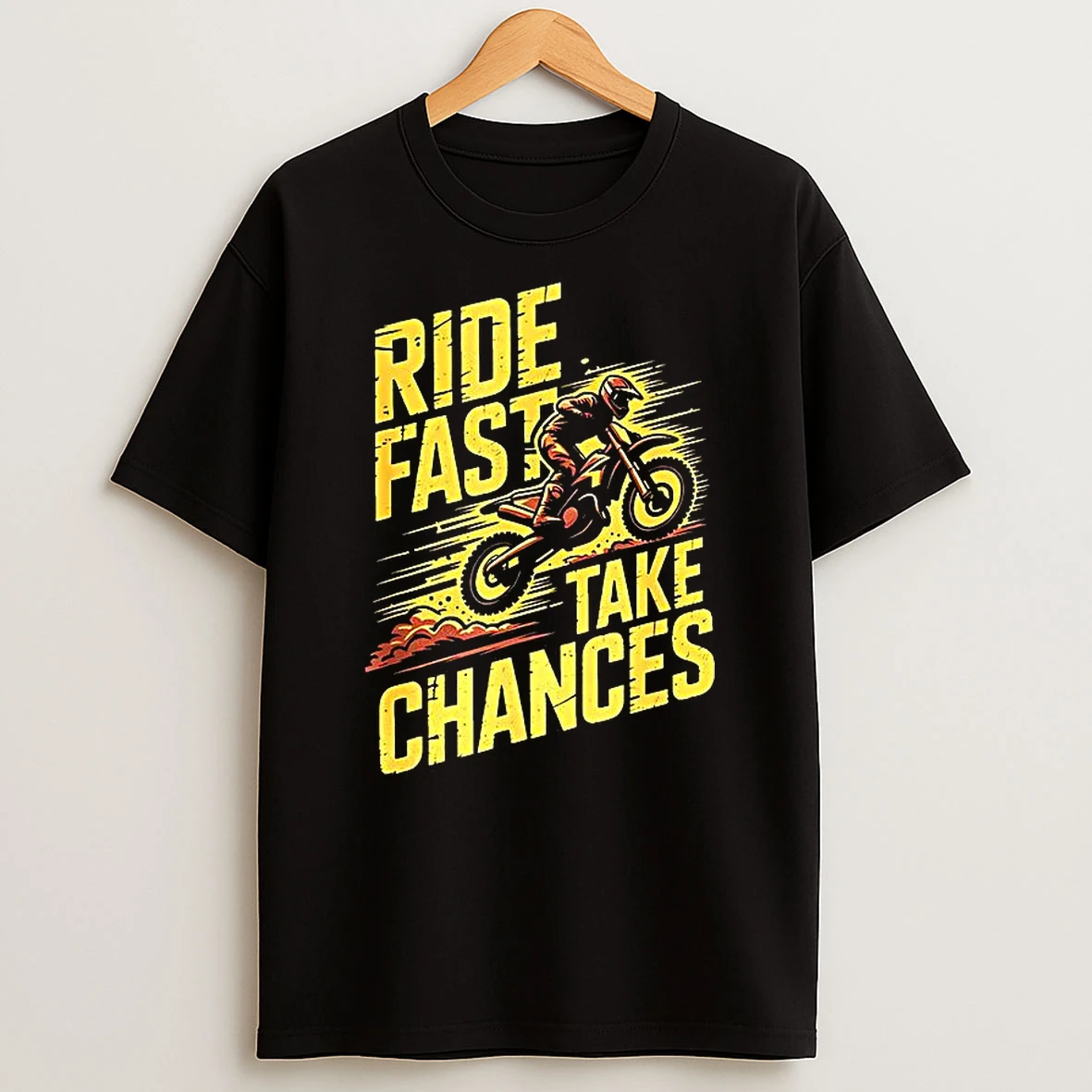 Ride Fast Take Chances Motocross Dirtbike Adventure Sports T Shirt