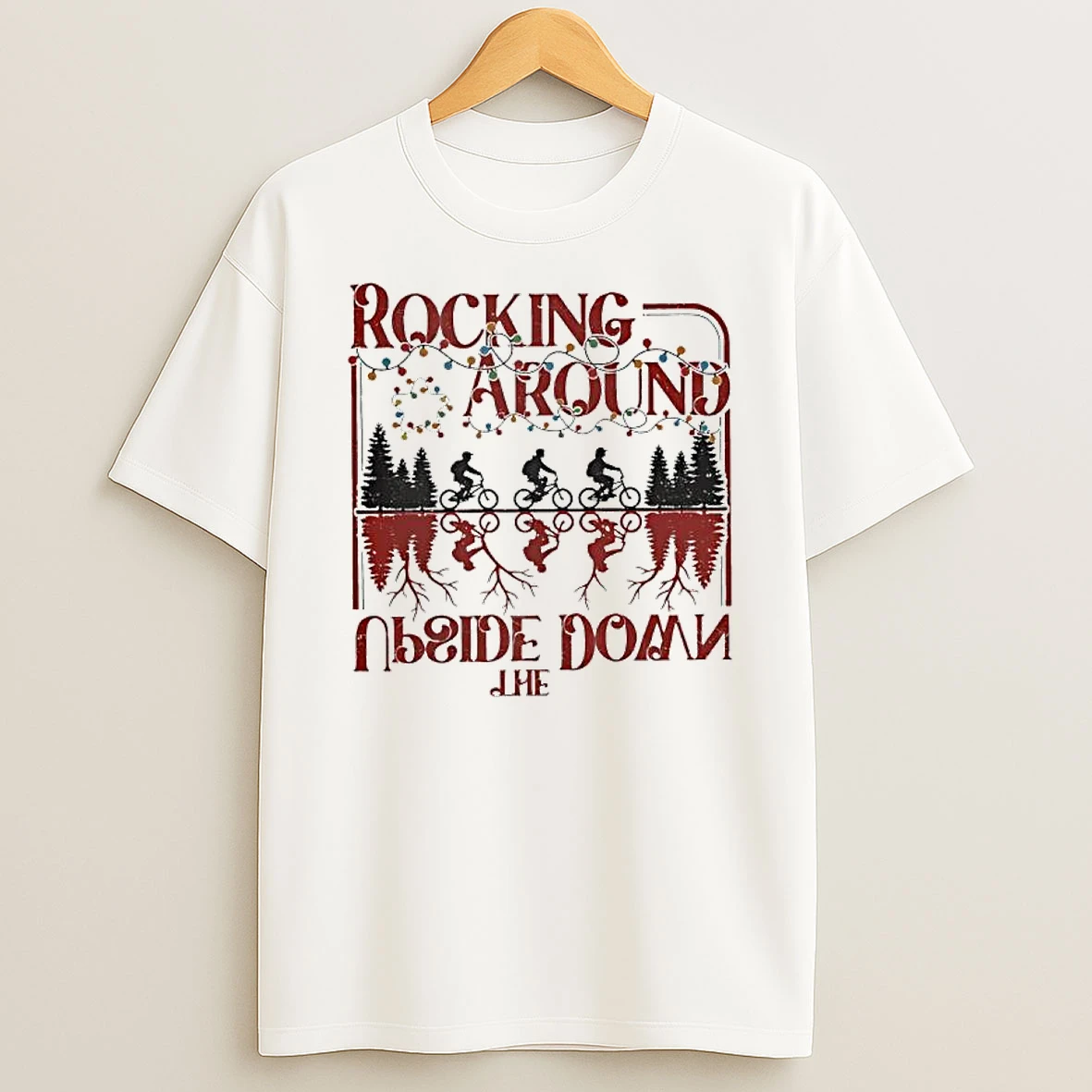 Rocking Around The Upside Down Tv Show Stranger Things T Shirt