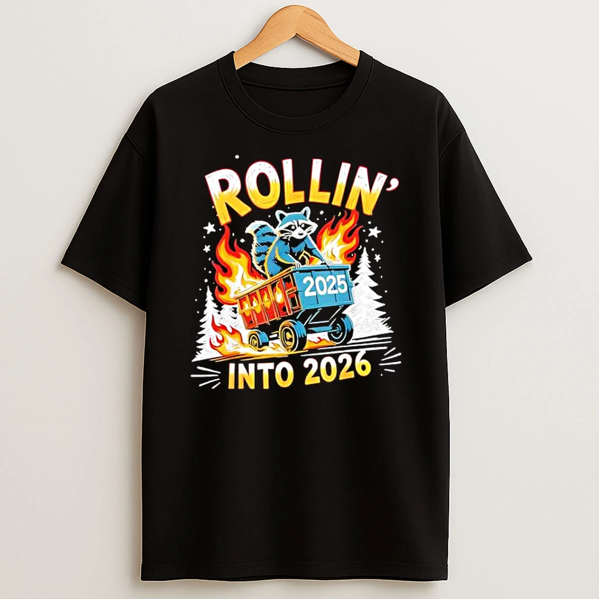 Rollin Into 2026 Funny Raccoon New Year Meme T Shirt