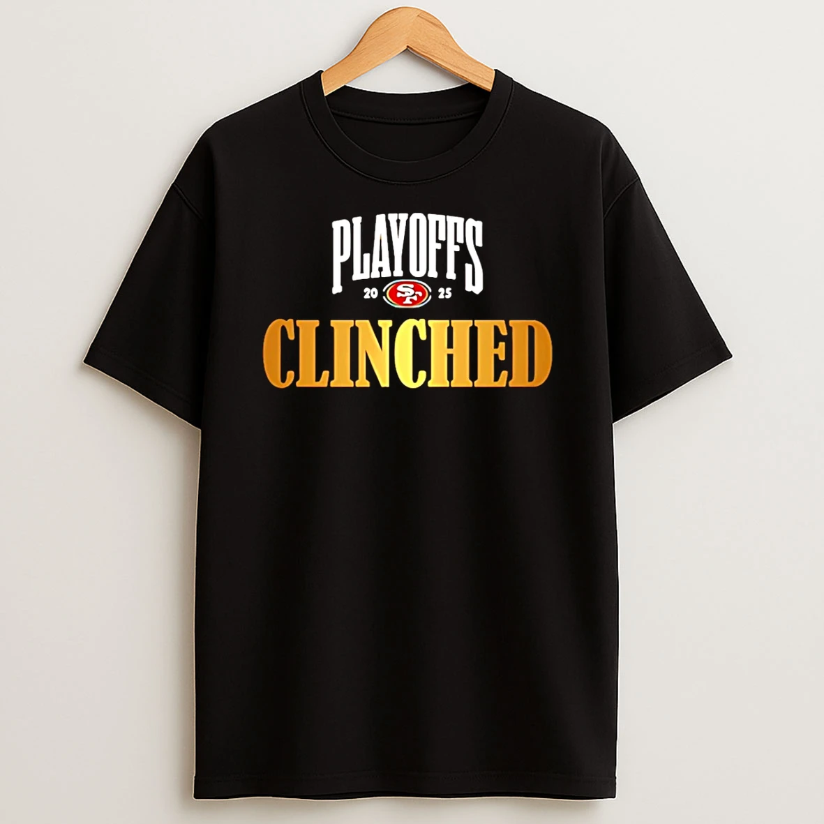 San Francisco 49ers 2025 Playoffs Clinched T Shirt