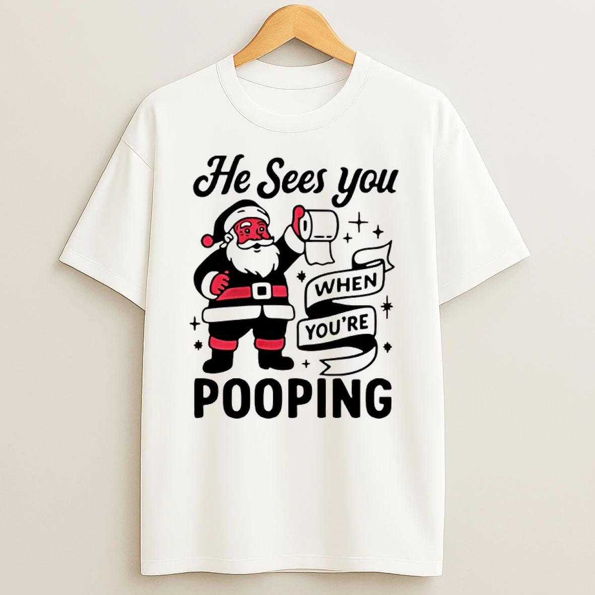 Santa Claus He Sees You When Youre Pooping Christmas T Shirt
