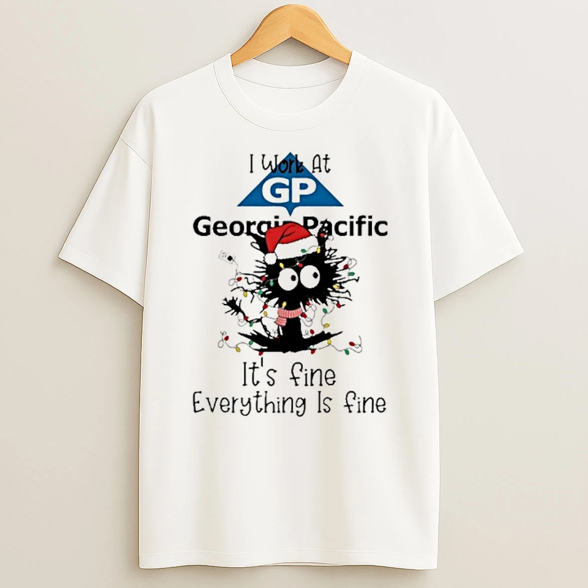 Santa Light Cat I Work At Georgia Pacific Its Fine Everything Is Fine T Shirt