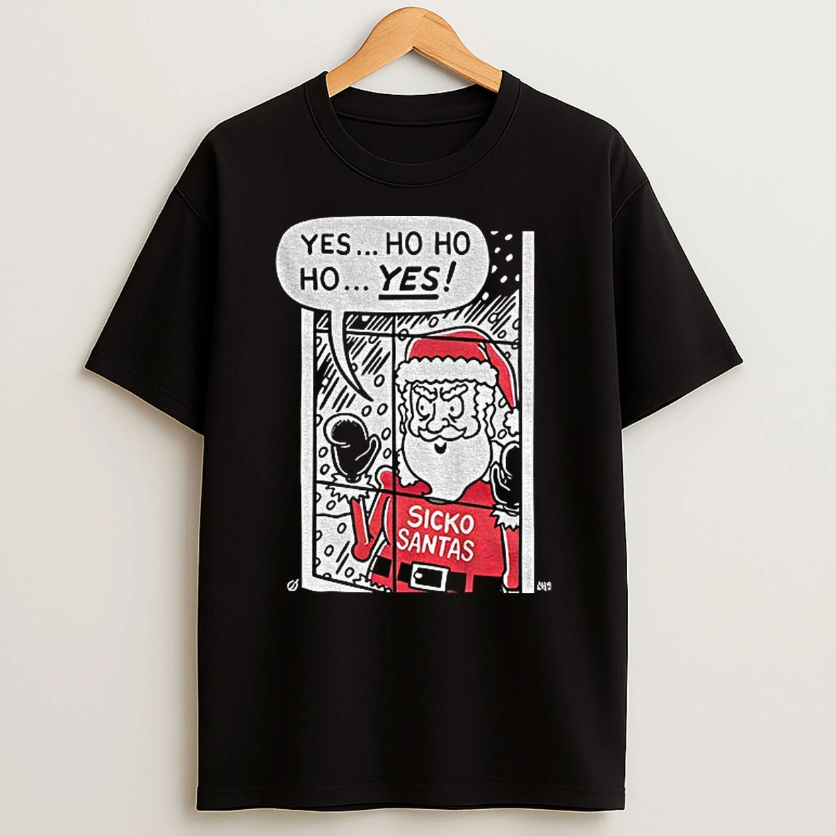 Santa Sickos Yes Ho Ho Ho Yes Merry Christmas T Shirt