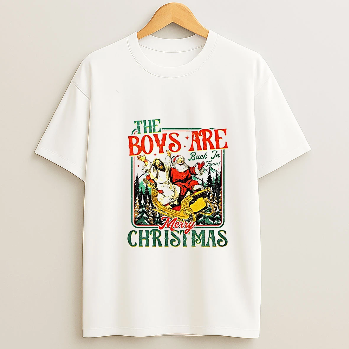 Santa And Jesus The Boys Are Back In Town Merry Christmas T Shirt