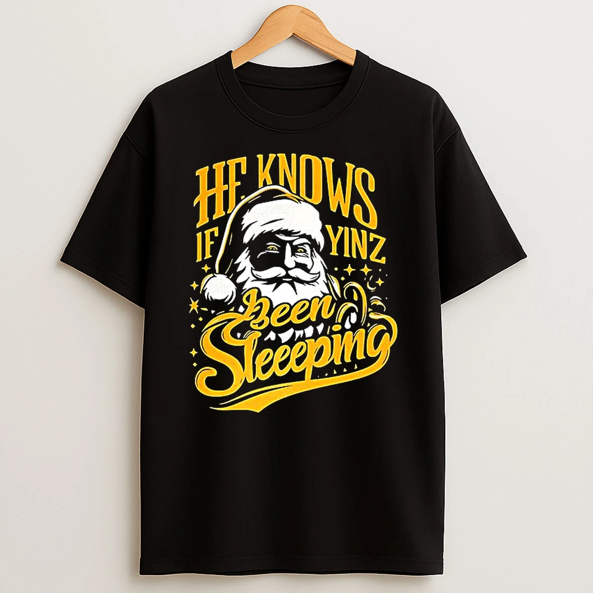 Santa He Knows If Yinz Been Sleeping Pittsburgh Christmas T Shirt