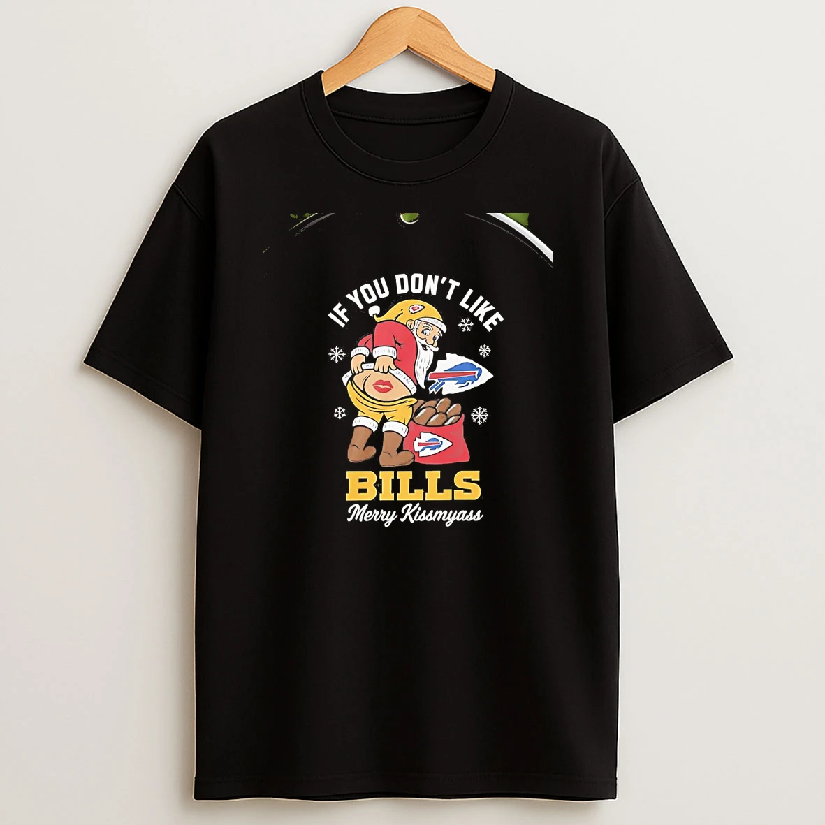 Santa If You Dont Like Buffalo Bills Merry Kissmyass Christmas Chriast T Shirt