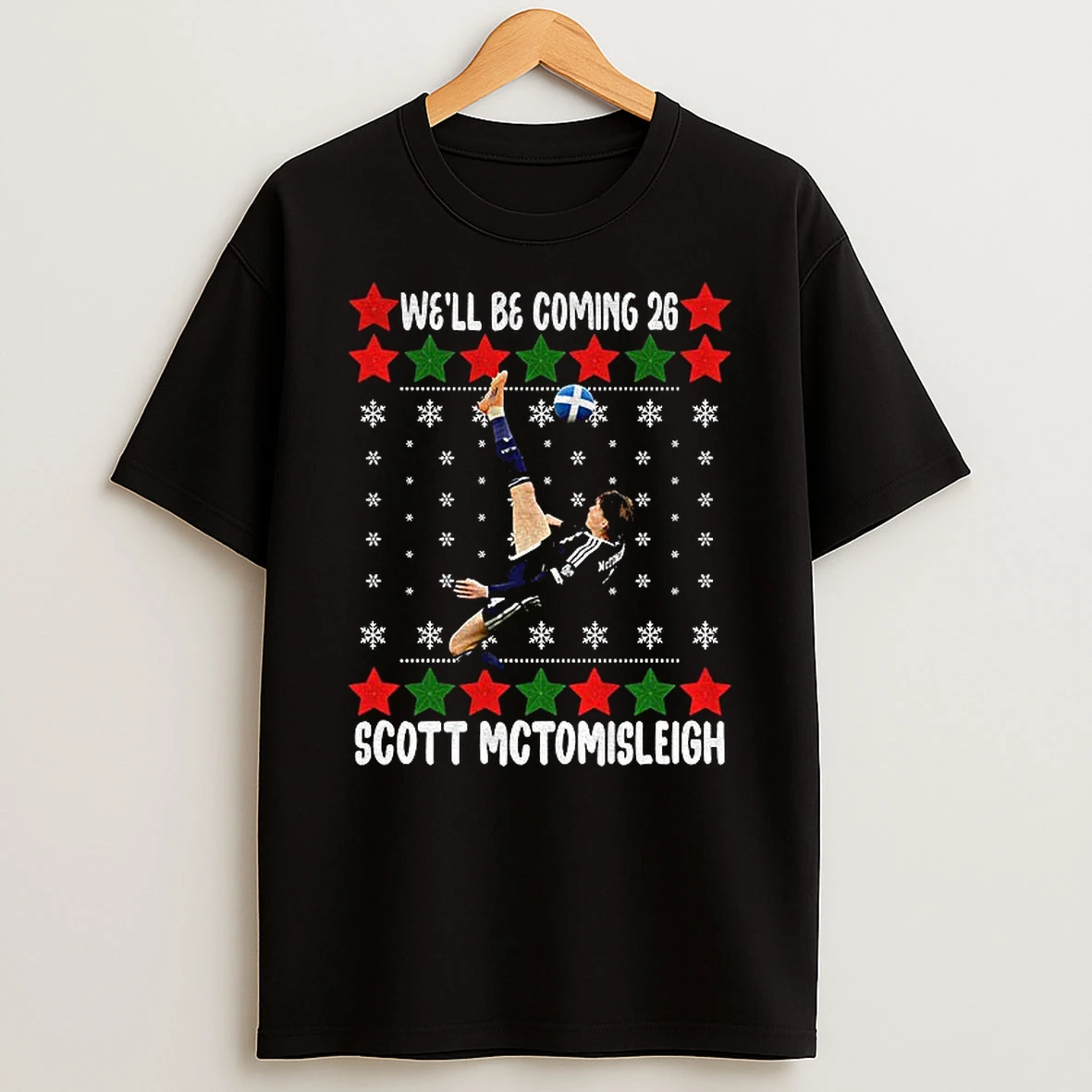 Scott Mctomisleigh Scotland Well Be Coming 26 World Cup T Shirt