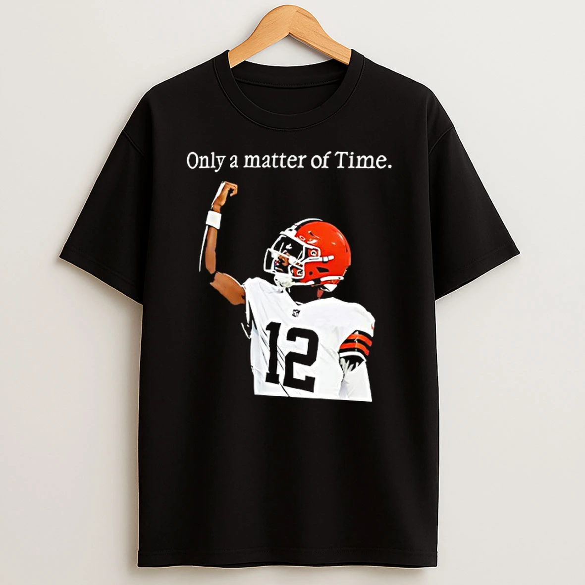 Shedeur Sanders Cleveland Browns Only A Matter Of Time T Shirt