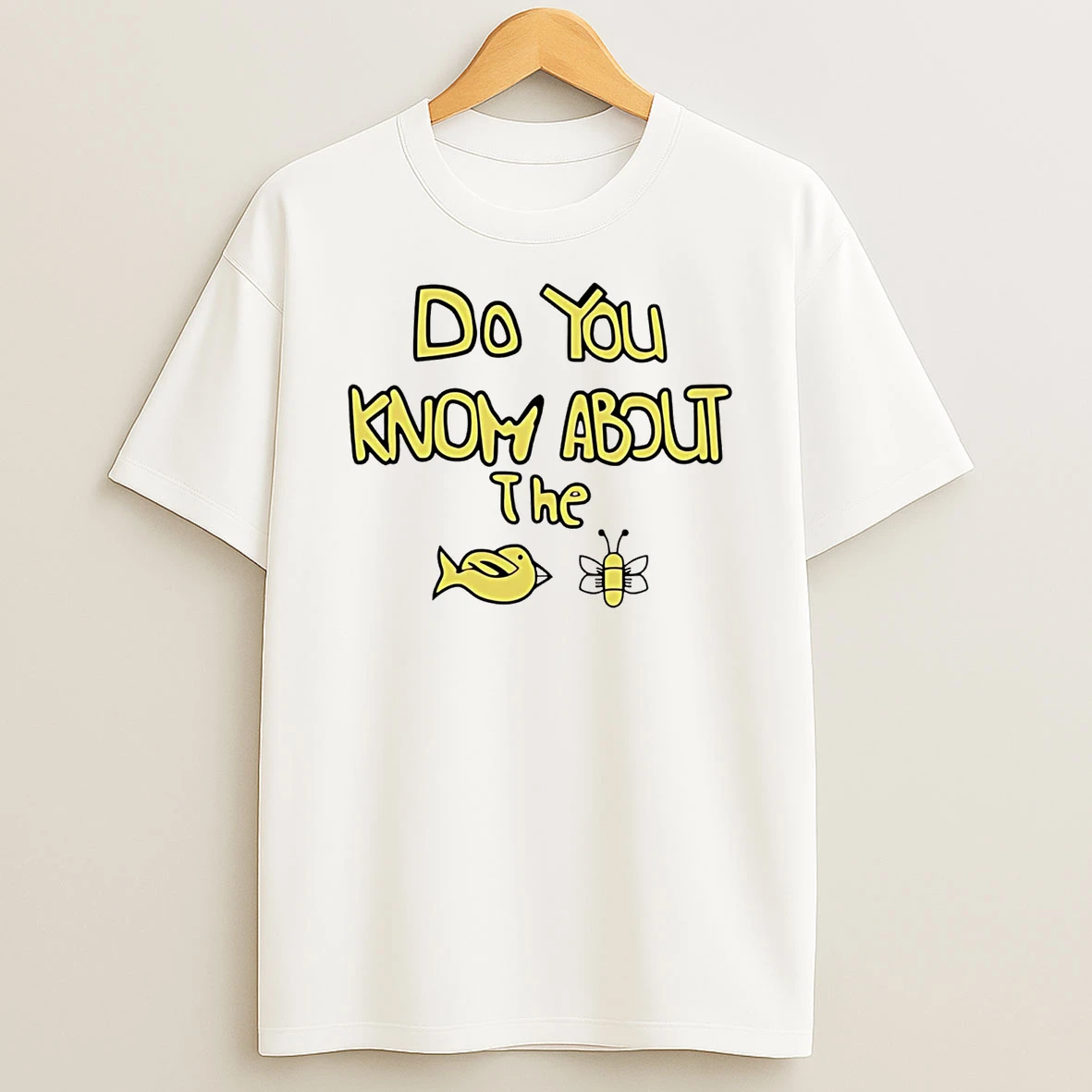 Simon Cowell Do You Know About The Bird Bee T Shirt