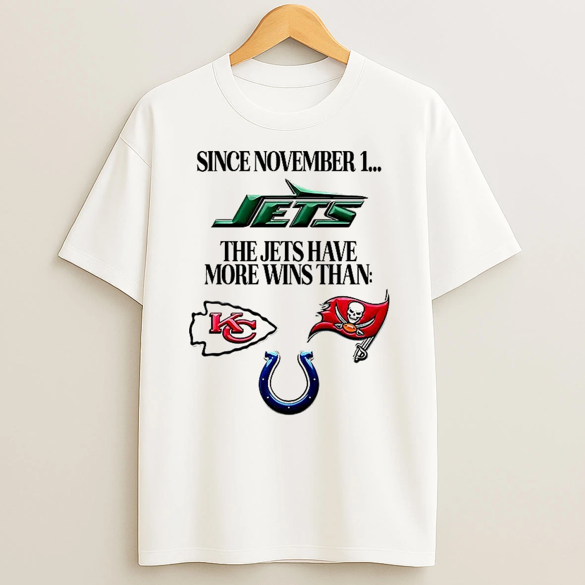 Since November 1 The New York Jets Have More Wins Than T Shirt