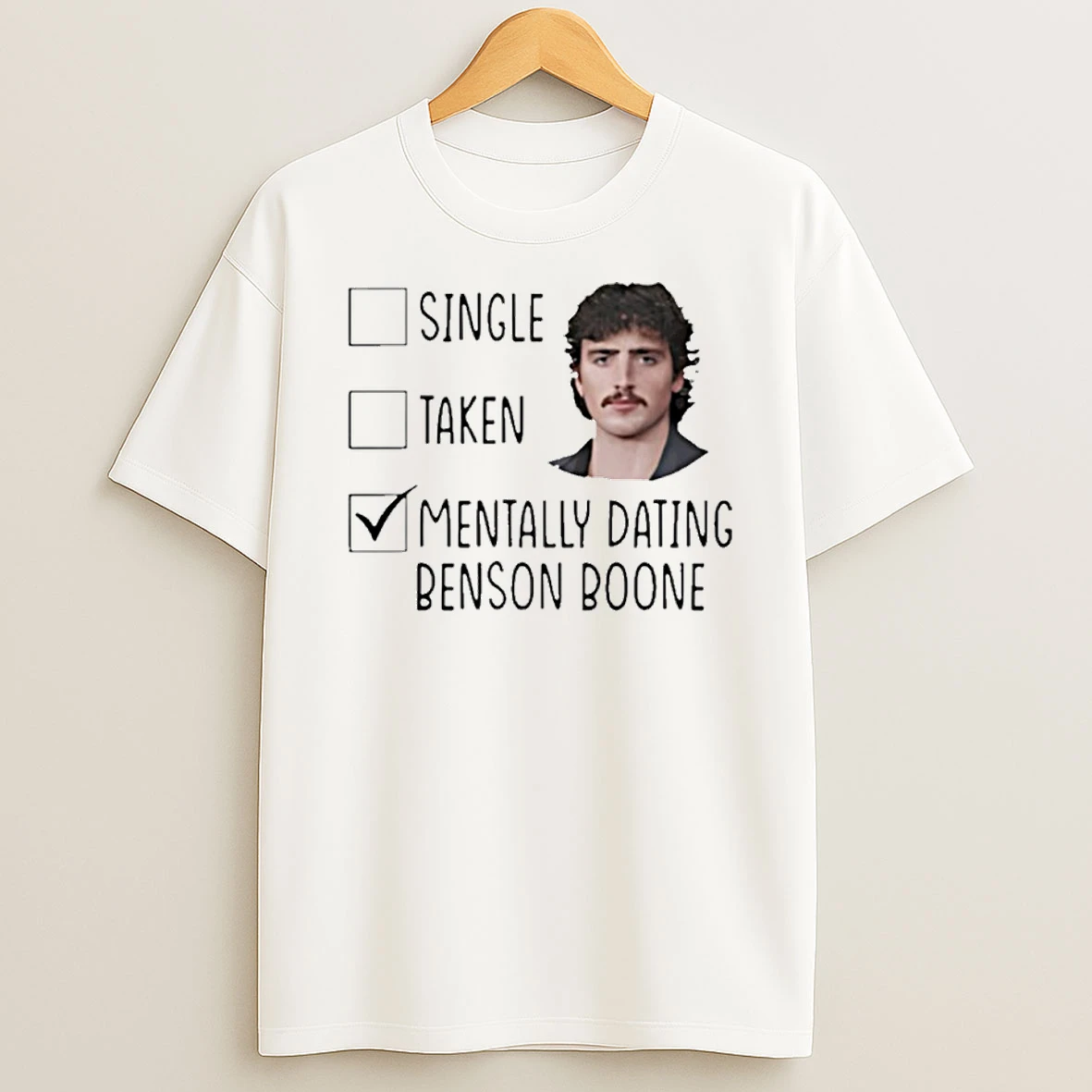 Single Taken Mentally Dating Benson Boone T Shirt
