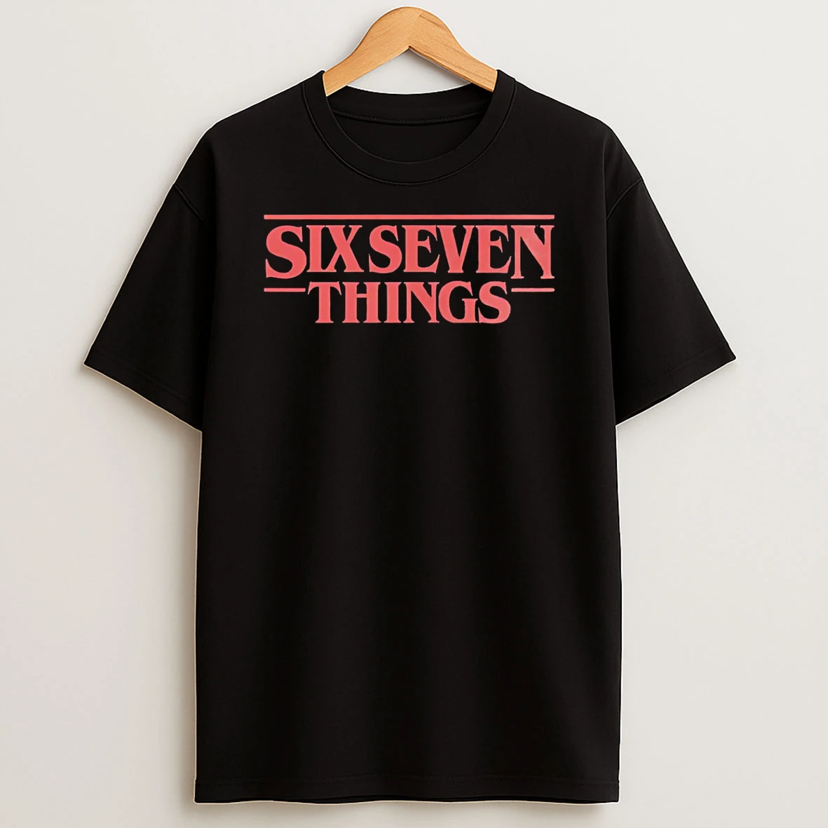 Six Seven Things Stranger Things T Shirt