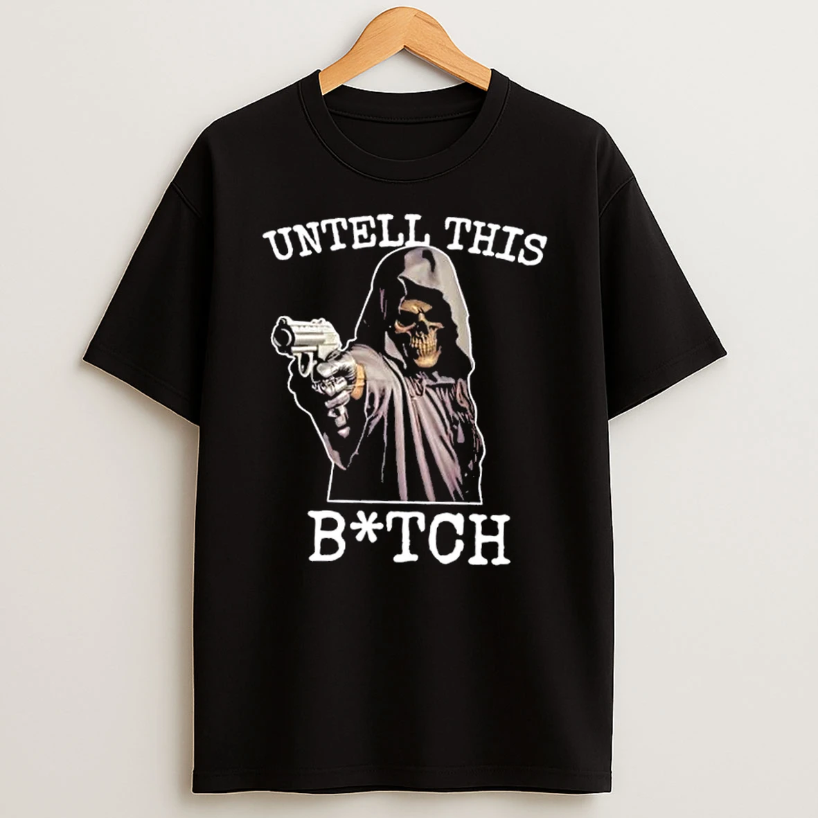 Skeleton Untell This Bitch Gun T Shirt
