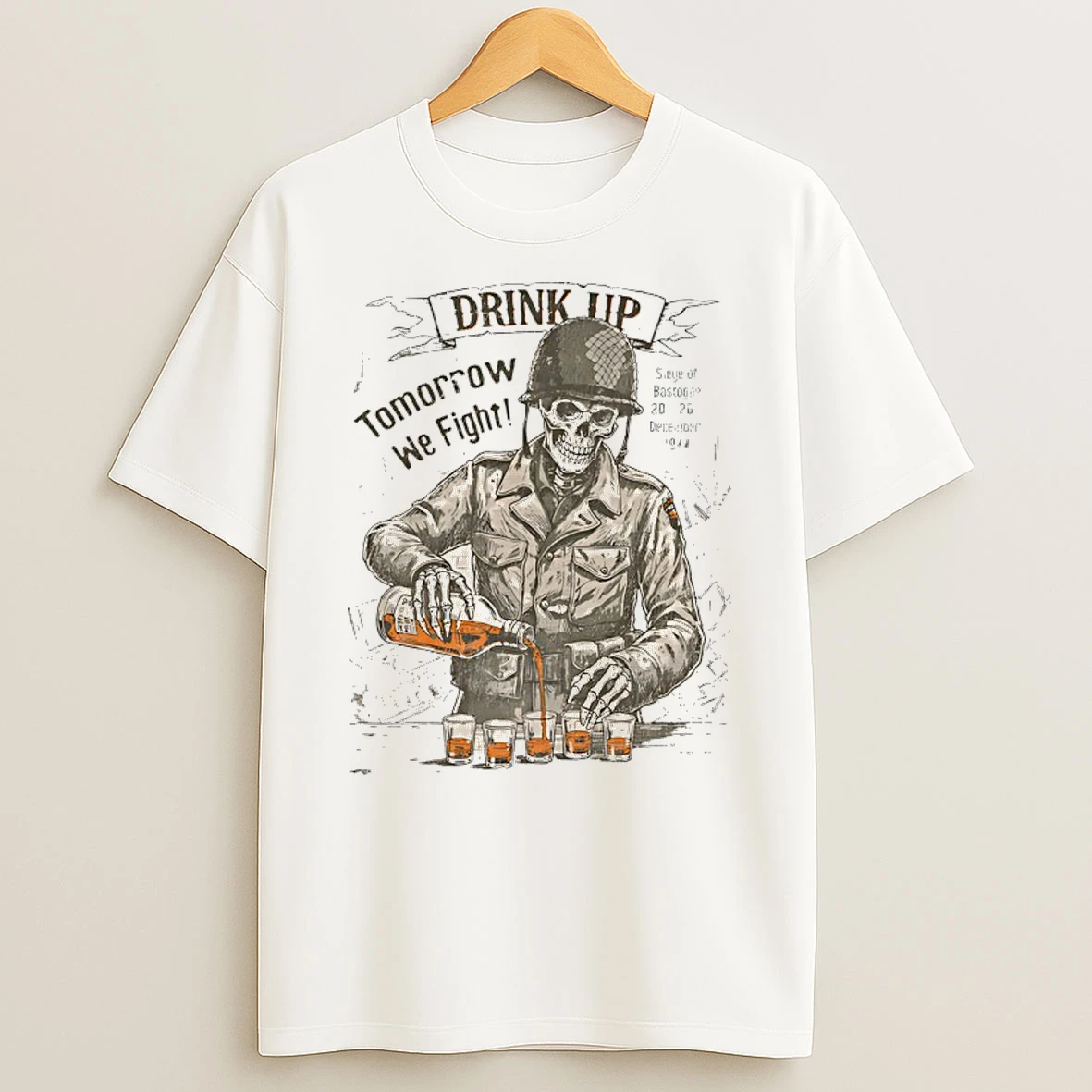 Skeleton Drink Up Tomorrow We Fight T Shirt