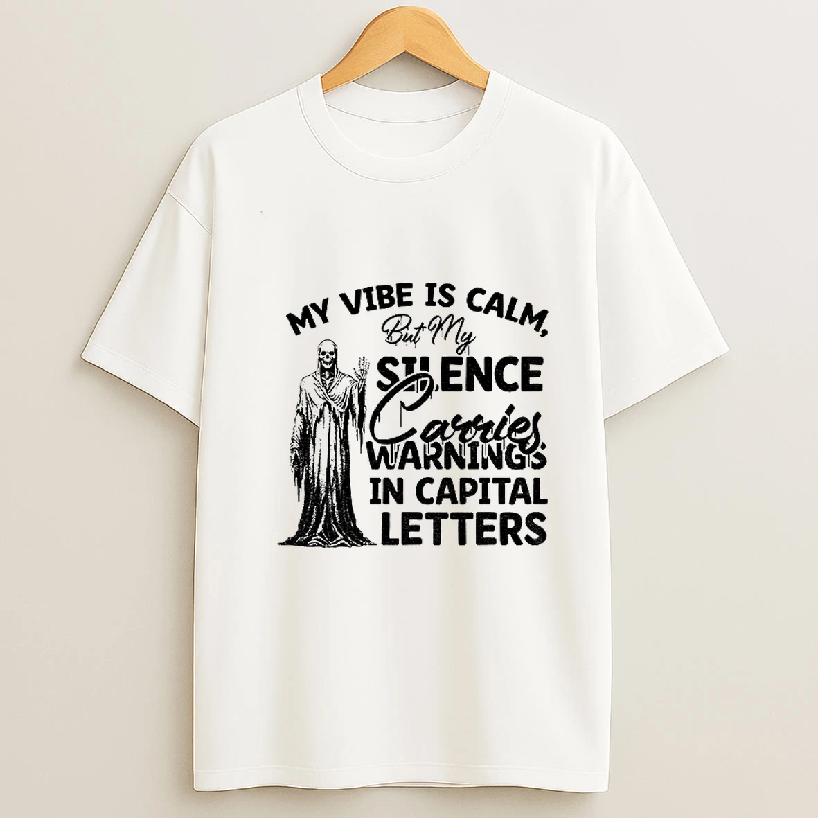 Skeleton My Vibe Is Calm But My Sense Carries Warnings In Capital Letters T Shirt