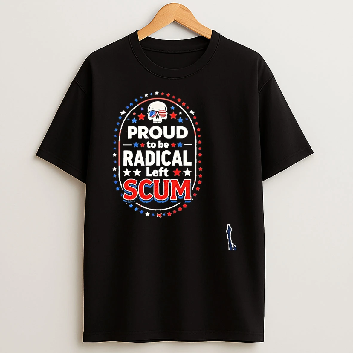 Skull Proud To Be Radical Left Scum T Shirt