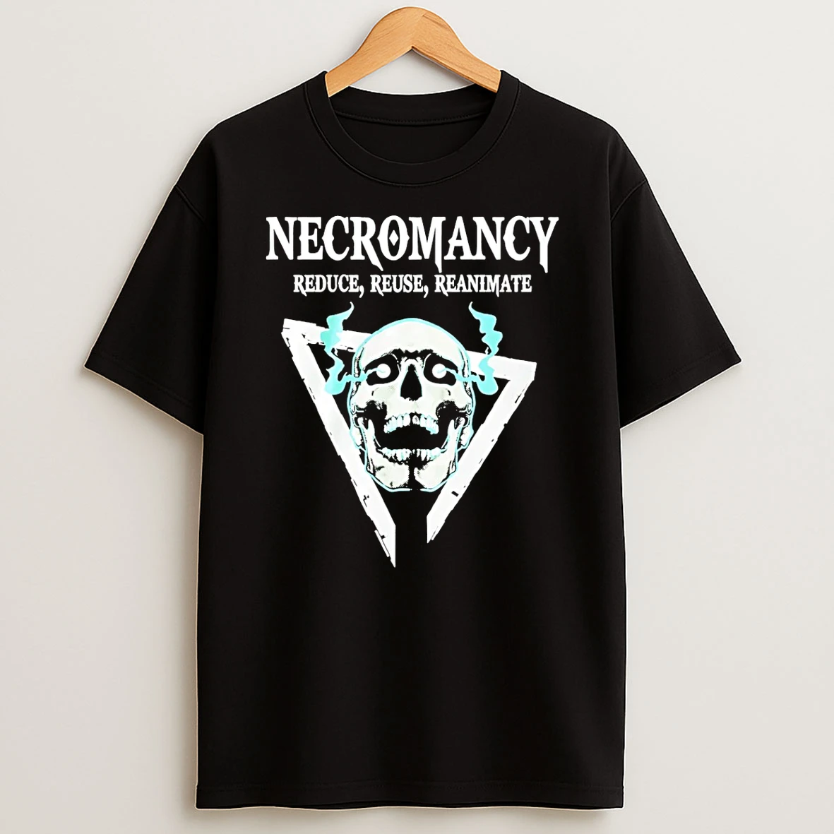 Skull Necromancy Reduce Reuse Reanimate T Shirt