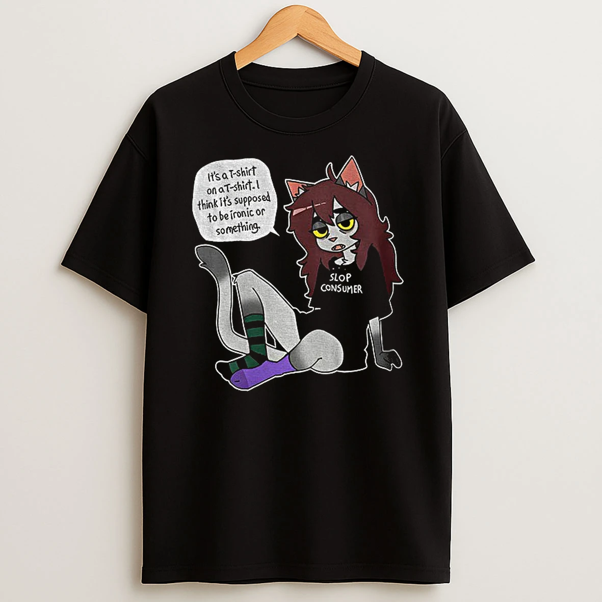 Slop Consumer Its A On A I Think Its Supposed To Be Ironic Or Something T Shirt