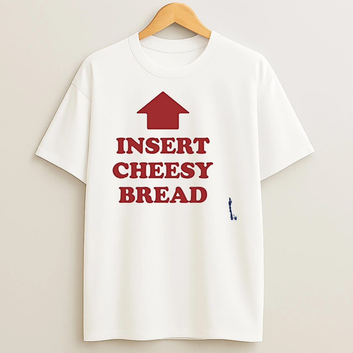 Slur Insert Cheesy Bread T Shirt