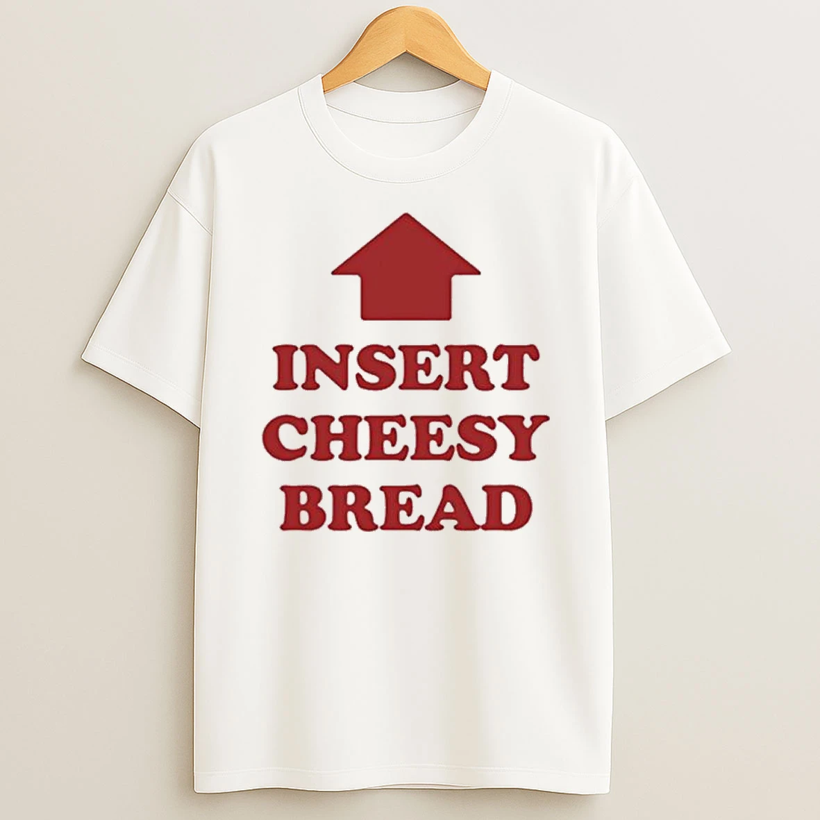 Slurred Insert Cheesy Bread T Shirt