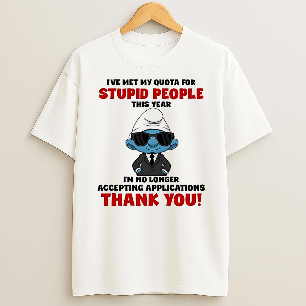 Smurf Ive Met My Quota For Stupid People This Year Circle T Shirt