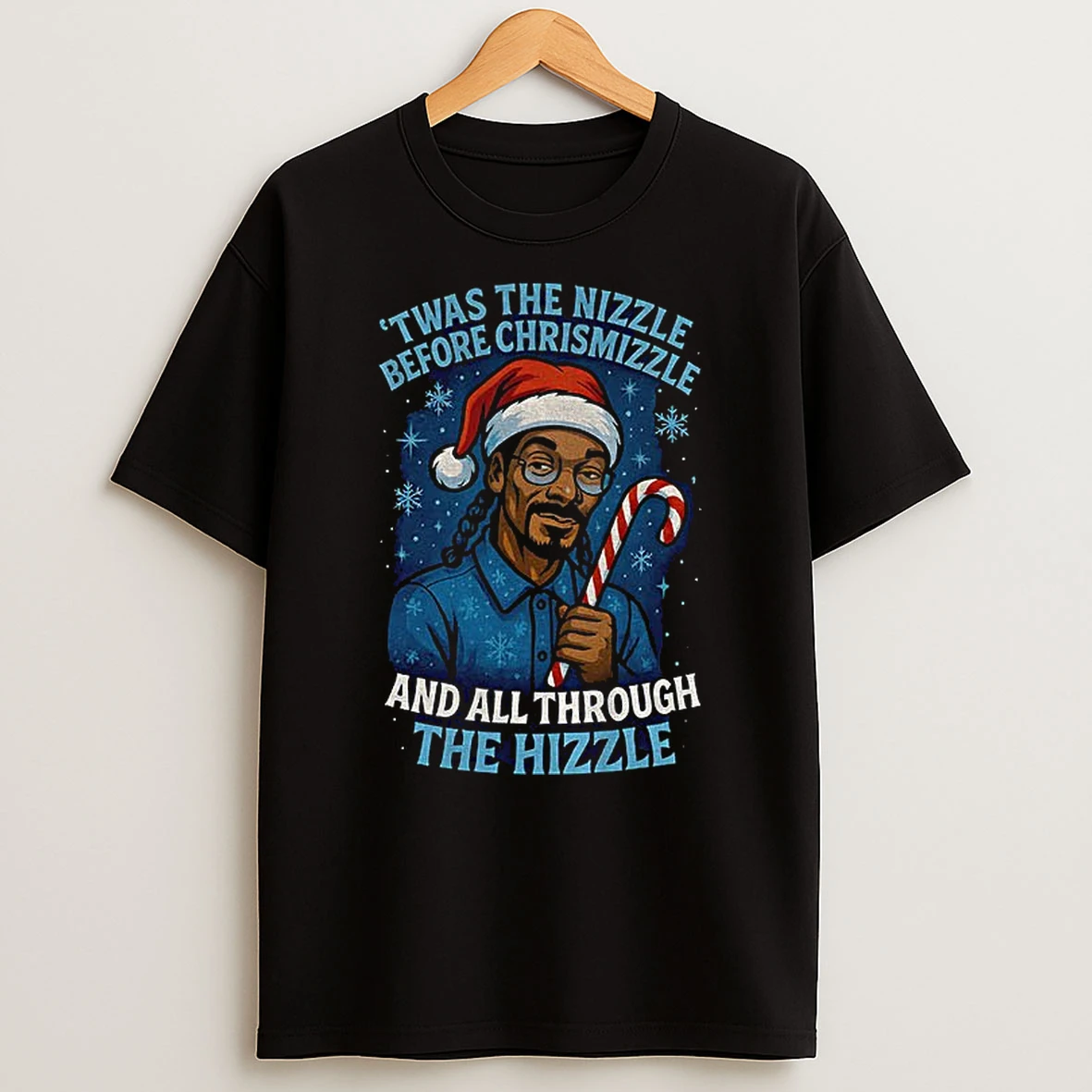 Snoop Dog Twas The Nizzle Before Chrismizzle And All Through The Hizzle Christmas 2025 T Shirt