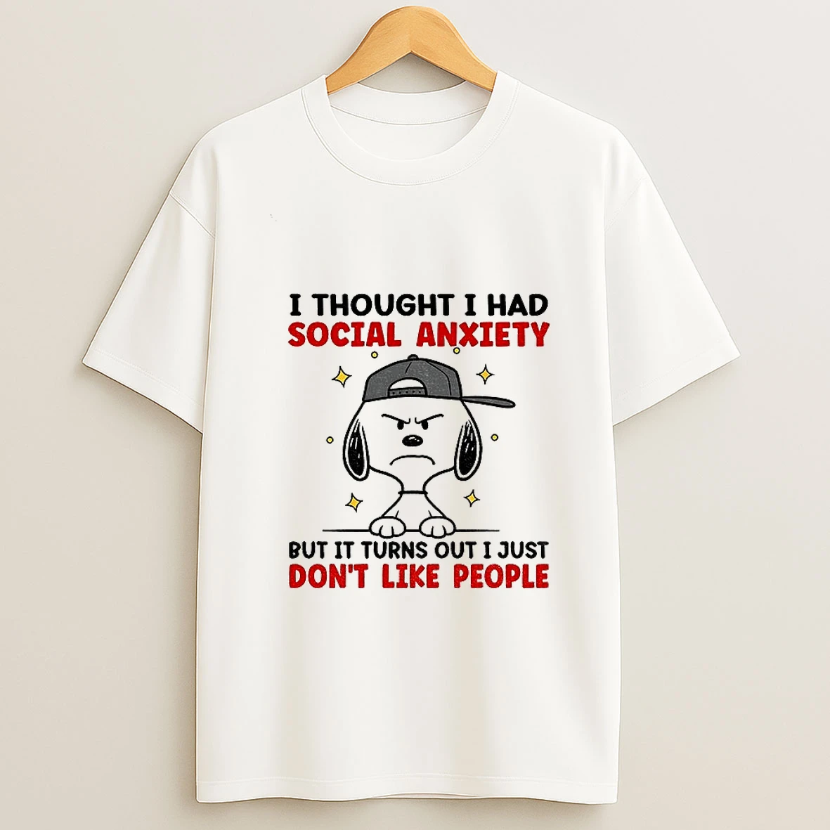 Snoopy I Thought I Had Social Anxiety But It Turns Out I Just Dont Like People T Shirt