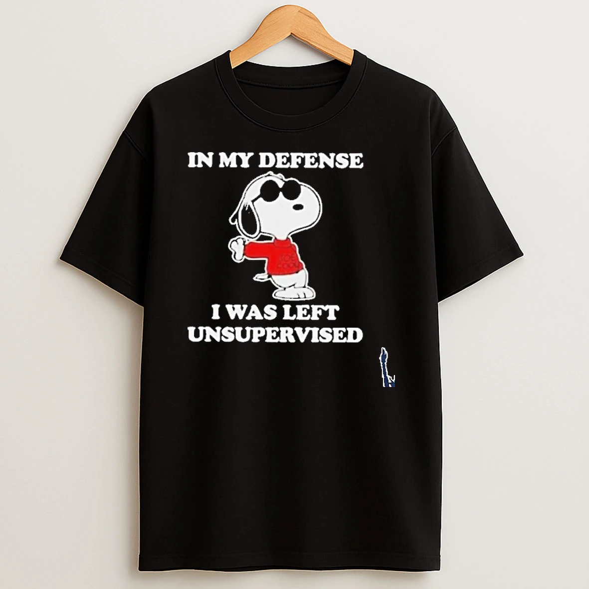 Snoopy Joe Cool In My Defense I Was Left Unsupervised T Shirt