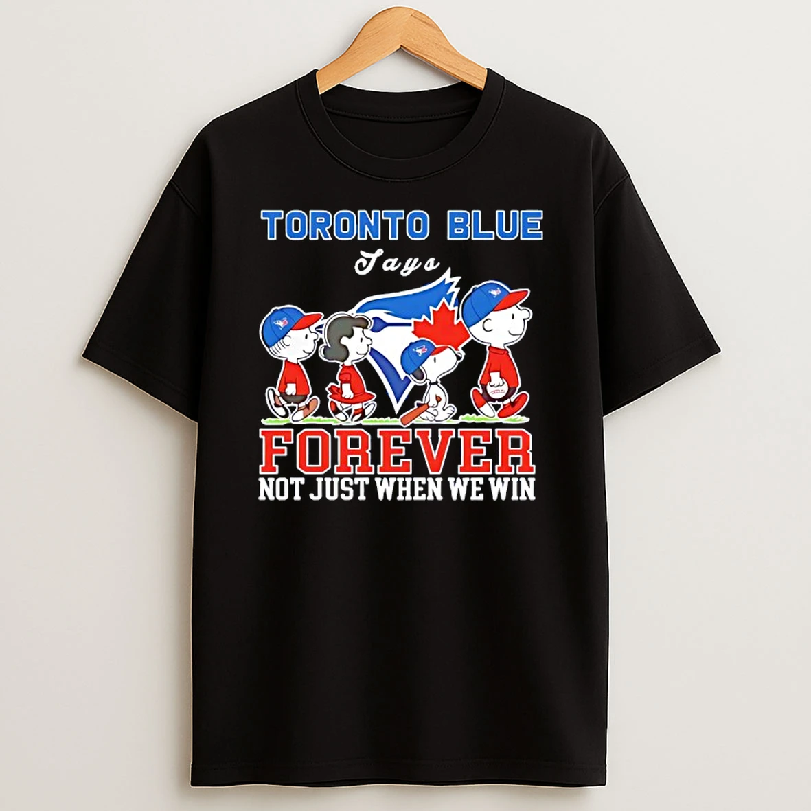 Snoopy And Charlie Brown Toronto Blue Jays Forever Not Just When We Win T Shirt