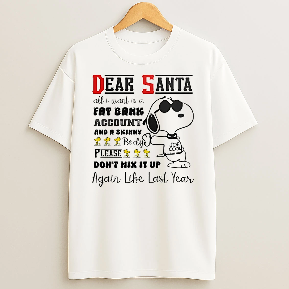 Snoopy Dear Santa All I Want Is A Fat Bank Account And A Skinny Christmas T Shirt