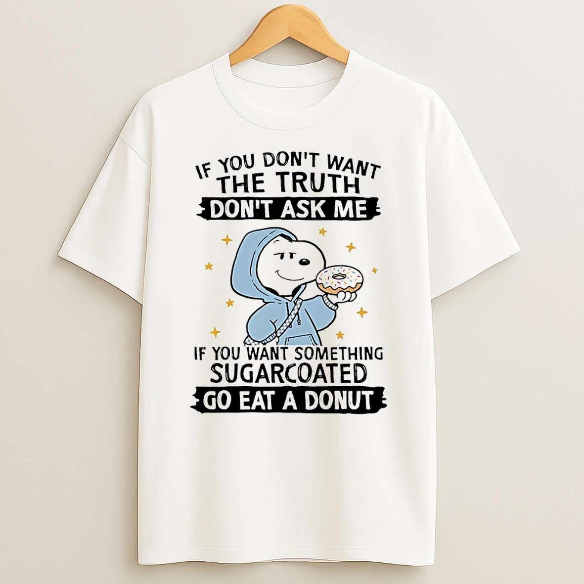 Snoopy If You Dont Want The Truth Dont Ask Me Circle T Shirt
