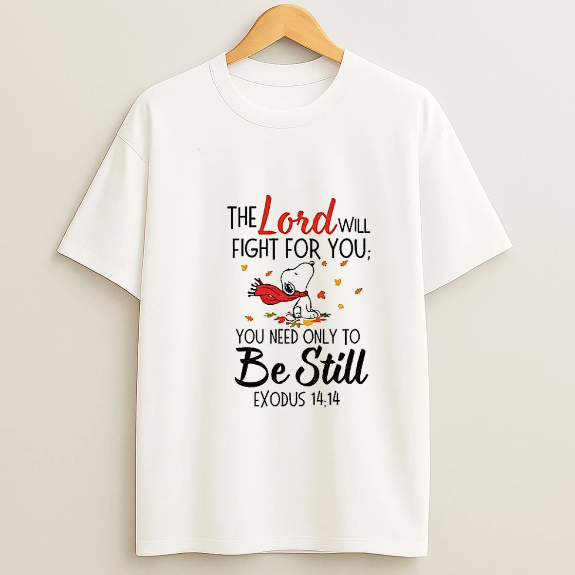Snoopy The Lord Will Fight For You You Need Only To Be Still Exodus 14 14 T Shirt