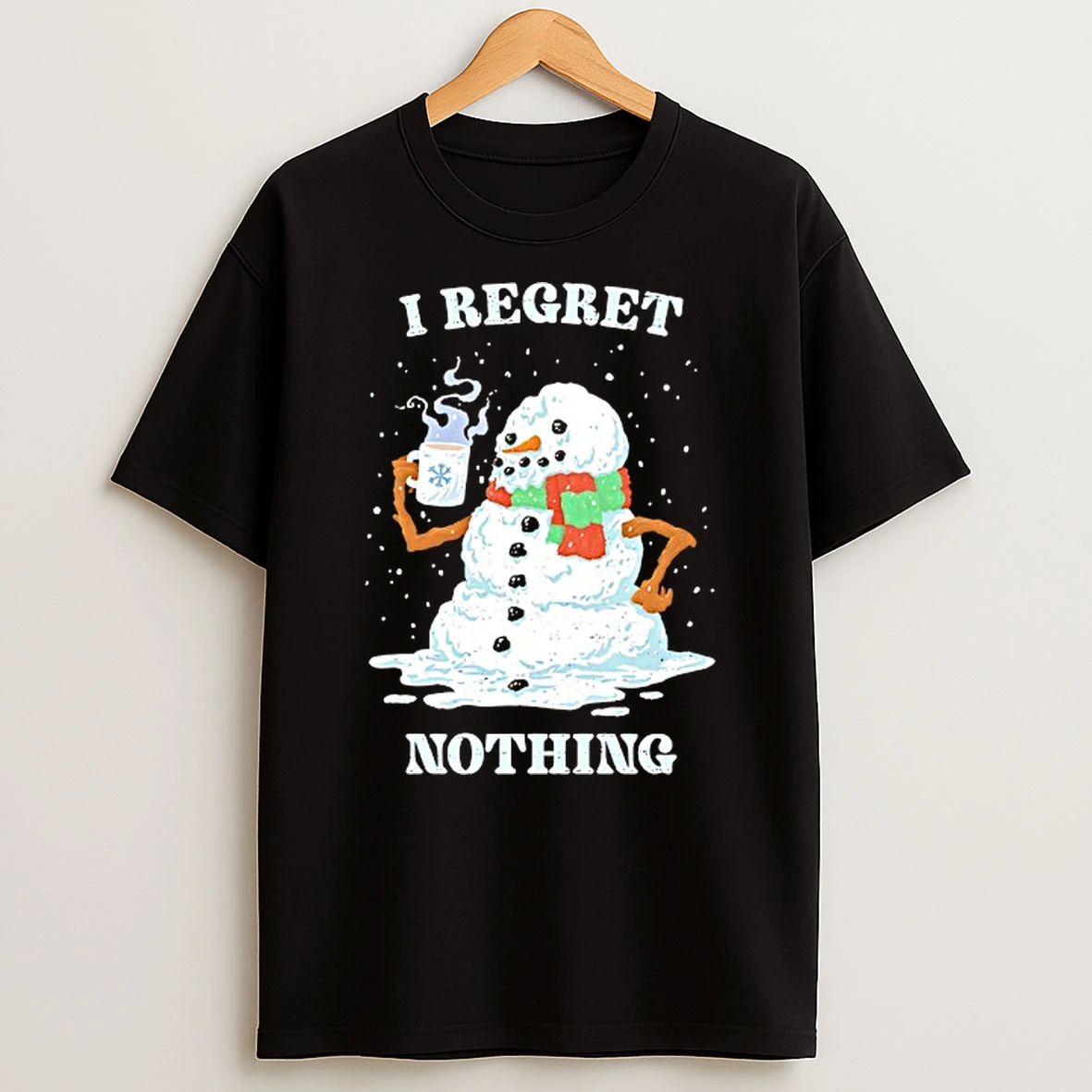 Snowman I Regret Nothing Tshirt Hoodie