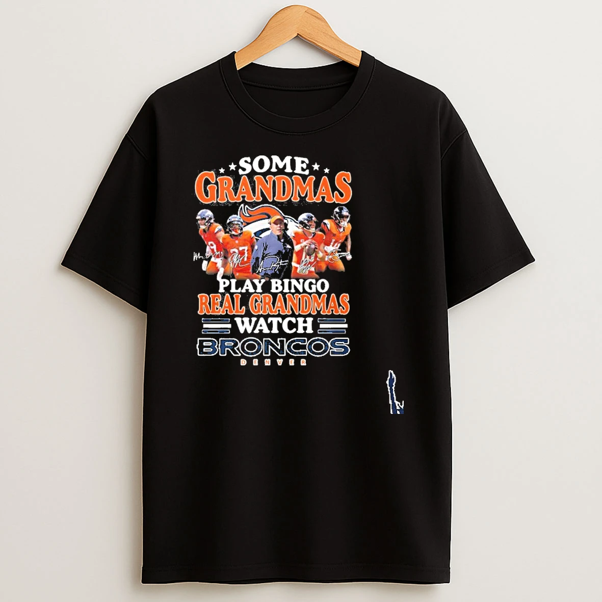 Some Grandmas Play Bingo Real Grandmas Watch Denver Broncos Nfl Playoffs T Shirt