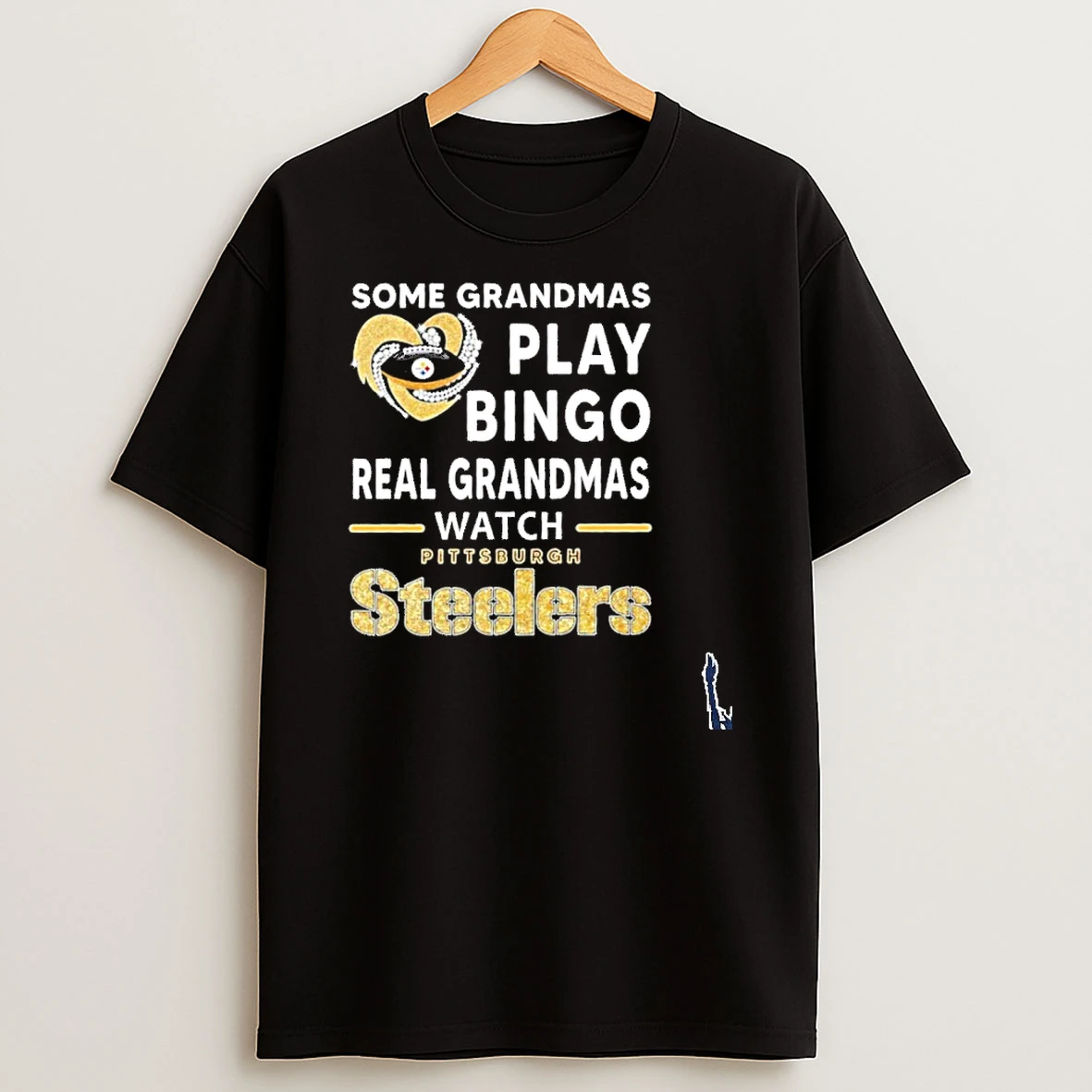 Some Grandmas Play Bingo Real Grandmas Watch Pittsburgh Steelers T Shirt