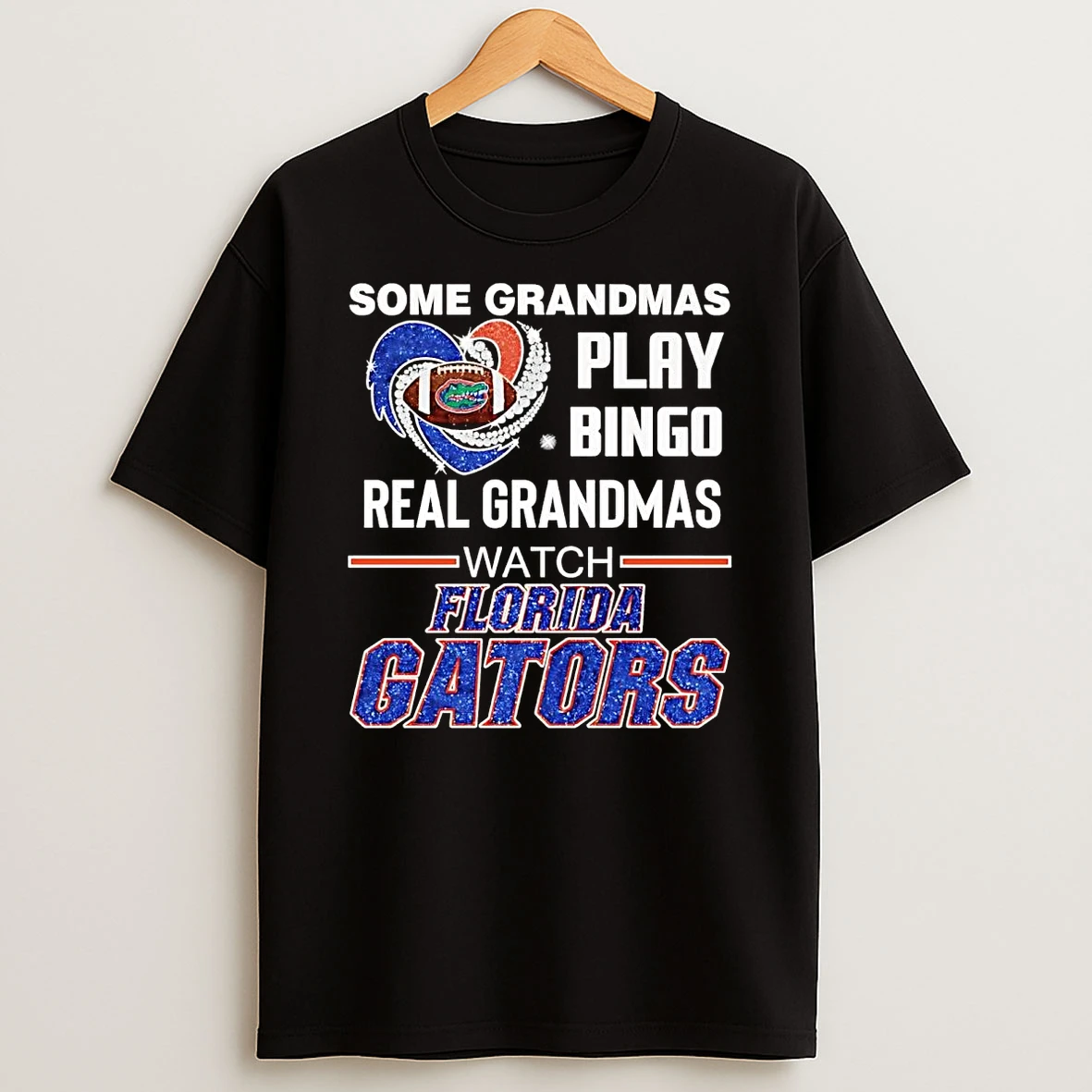Some Grandmas Play Bingo Real Grandmas Watch Florida Gators T Shirt