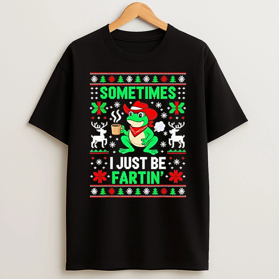 Sometimes I Just Be Farting Frog Ugly Christmas T Shirt