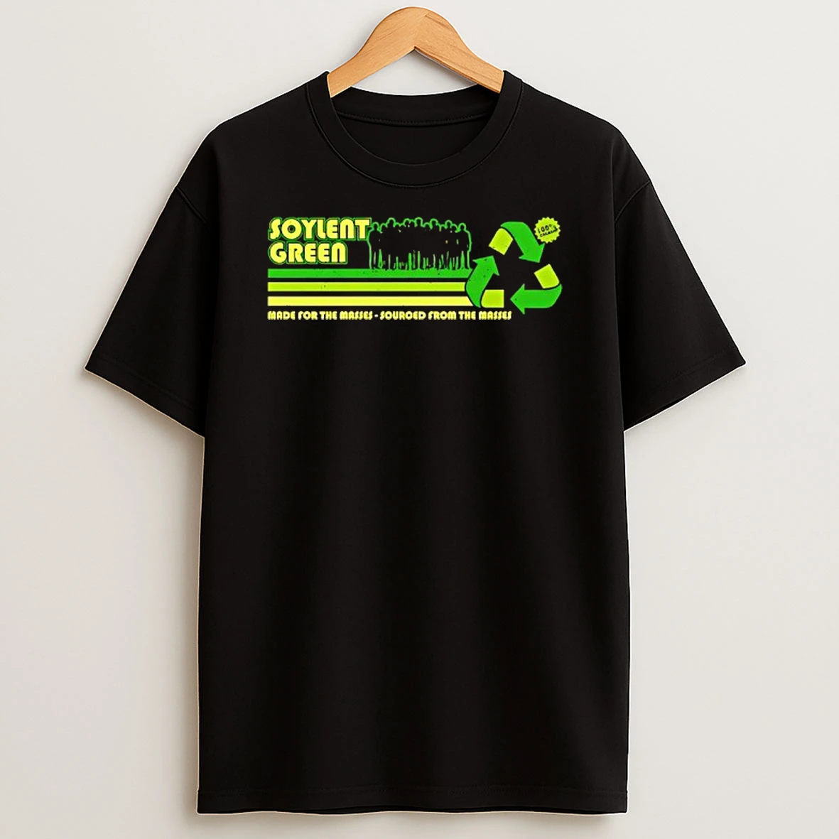 Soylent Green Made For The Masses Sourced From The Masses T Shirt